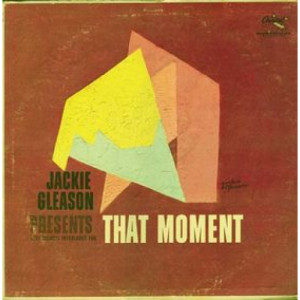 Jackie Gleason - Jackie Gleason Presents That Moment [Vinyl] - LP - Vinyl - LP