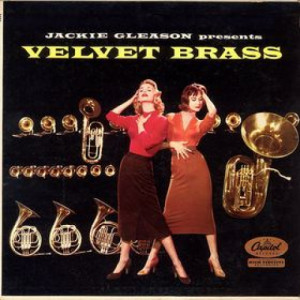 Jackie Gleason - Jackie Gleason Presents Velvet Brass - LP - Vinyl - LP