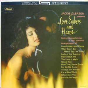 Jackie Gleason - Love Embers and Flame [Vinyl] Jackie Gleason - LP - Vinyl - LP