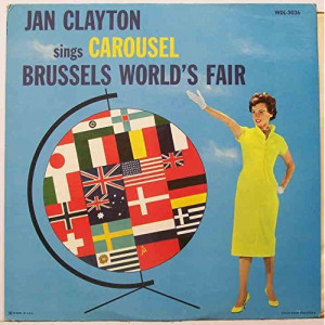 Jan Clayton / Rodgers & Hammerstein / Tutti Camarata - Carousel At The Brussels World's Fair - LP - Vinyl - LP
