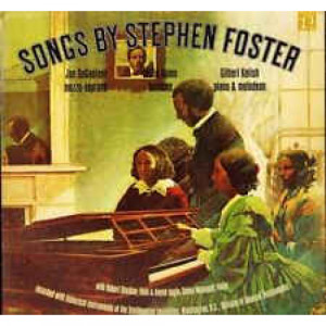 Jan Degaetani / Leslie Guinn / Gilbert Kalish - Songs By Stephen Foster (1826-1864) - LP - Vinyl - LP