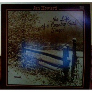 Jan Howard - Life Of A Country Girl Singer [Vinyl] - LP - Vinyl - LP