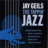 Jay Geils - Toe Tappin' Jazz [Audio CD] - Audio CD