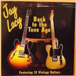 Jay Lacy - Back To The Tone Age - Featuring 12 Vintage Guitars [Audio CD] - Audio CD