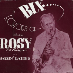 Jazzin' Babies - Echoes Of Bix [Vinyl] - LP - Vinyl - LP