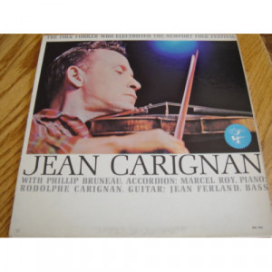 Jean Carignan - The Folk Fiddler Who Electrified the Newport Folk Festival [Vinyl] - LP - Vinyl - LP