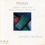 Jeffrey Lams And John Andrew Schreiner - Prisms: Portraits In Synthesis - LP
