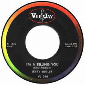 Jerry Butler - I'm A Telling You / I See A Fool - 7 Inch 45 RPM - Vinyl - 7"
