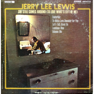 Jerry Lee Lewis - She Still Comes Around (To Love What's Left Of Me) [Vinyl] - LP - Vinyl - LP