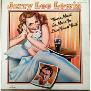 Jerry Lee Lewis - There Must Be More To Love Than This [Record] Jerry Lee Lewis - LP - Vinyl - LP