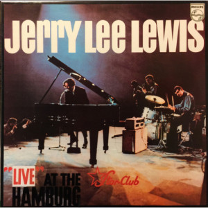 Jerry Lee Lewis With The Nashville Teens - ''Live'' At The Star Club Hamburg [Vinyl] - LP - Vinyl - LP