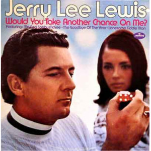 Jerry Lee Lewis - Would You Take Another Chance On Me? [Record] - LP - Vinyl - LP