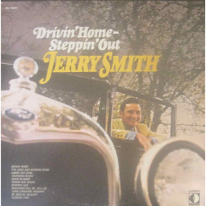 Jerry Smith - Drivin' Home Steppin' Out [Vinyl] - LP - Vinyl - LP