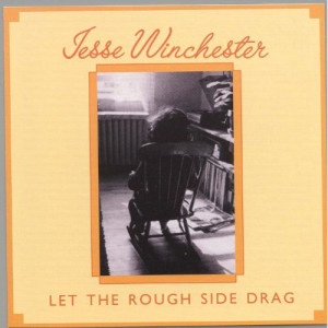 Jesse Winchester - Let The Rough Side Drag [Vinyl] - LP - Vinyl - LP