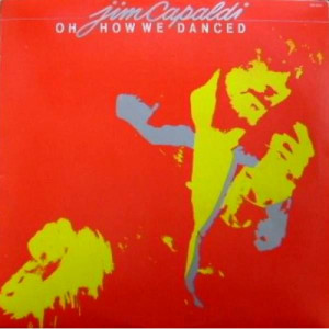 Jim Capaldi - Oh How We Danced [Vinyl] - LP - Vinyl - LP