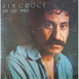 Jim Croce - Life and Times [LP] - LP - Vinyl - LP