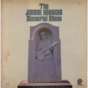 Jimmie Rodgers - The Jimmie Rodgers Memorial Album [Record] - LP - Vinyl - LP