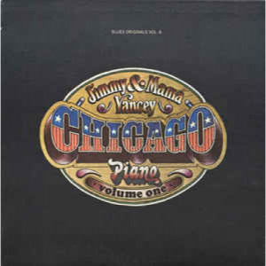 Jimmy & Mama Yancey - Chicago Piano Volume I Blues Originals Volume 6 [Vinyl] - LP - Vinyl - LP