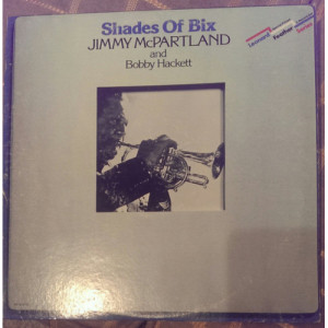 Jimmy McPartland And Bobby Hackett - Shades Of Bix [Vinyl] - LP - Vinyl - LP