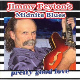 Jimmy Peyton's Midnight Blues - Pretty Good Love [Audio CD] - Audio CD