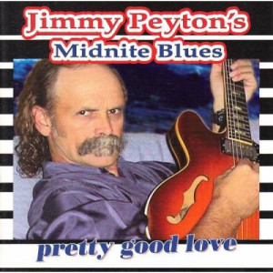 Jimmy Peyton's Midnight Blues - Pretty Good Love [Audio CD] - Audio CD - CD - Album