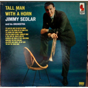 Jimmy Sedlar - Tall Man With A Horn - LP - Vinyl - LP