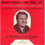 Jimmy Swaggart - What Shall The End Be? [Vinyl] - LP