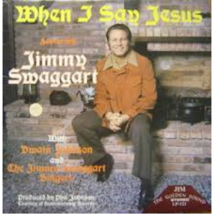 Jimmy Swaggart - When I Say Jesus [Vinyl] - LP - Vinyl - LP
