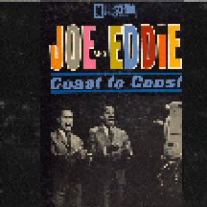 Joe & Eddie - Coast To Coast [Vinyl] - LP - Vinyl - LP