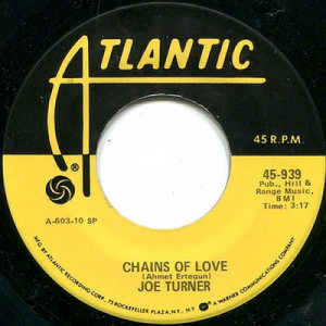 Joe Turner - Chains Of Love / After My Laughter Came Tears [Vinyl] - 7 Inch 45 RPM - Vinyl - 7"