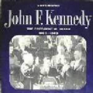 John F. Kennedy - The Presidential Years 1960-1963 - LP - Vinyl - LP
