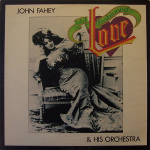 John Fahey & His Orchestra - Old Fashioned Love [Vinyl] - LP - Vinyl - LP
