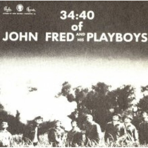 John Fred & His Playboys - 34:40 Of John Fred And His Playboys [Vinyl] - LP - Vinyl - LP