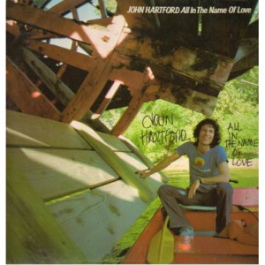John Hartford - All In The Name Of Love - LP - Vinyl - LP