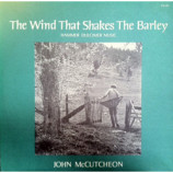 John McCutcheon - The Wind That Shakes The Barley: Hammer Dulcimer Music - LP