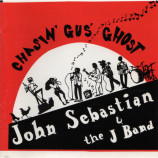 John Sebastian & The J Band - Chasin' Gus' Ghost [Audio CD] - Audio CD