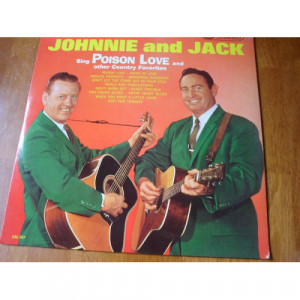 Johnnie and Jack - Sing Poison Love and Other Country Favorites - LP - Vinyl - LP