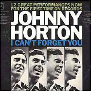 Johnny Horton - I Can't Forget You - LP - Vinyl - LP
