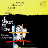 Johnny Mandel - Johnny Mandel's Great Jazz Score I Want To Live! [Vinyl] - LP