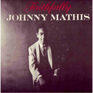Johnny Mathis - Faithfully [Vinyl] - LP - Vinyl - LP