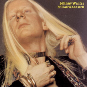 Johnny Winter - Still Alive and Well [LP] - LP - Vinyl - LP