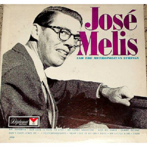 Jose Melis And The Metropolitan String - Jose Melis And The Metropolitan String [Vinyl] - LP - Vinyl - LP
