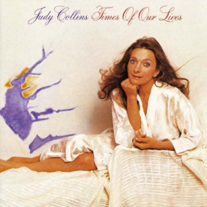 Judy Collins - Times Of Our Lives [Record] - LP - Vinyl - LP