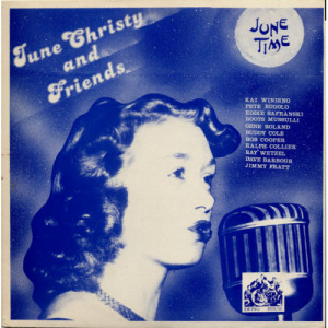 June Christy And Friends - June Time [Record] - LP - Vinyl - LP
