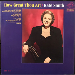 Kate Smith - How Great Thou Art [LP] Kate Smith - LP - Vinyl - LP