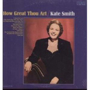 Kate Smith - How Great Thou Art [Vinyl] Kate Smith - LP - Vinyl - LP