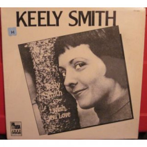Keely Smith - I Wish You Love [Record] - LP - Vinyl - LP