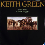 Keith Green - So You Wanna Go Back To Egypt [LP] - LP