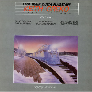 Keith Greko - Last Train Outta Flagstaff [Vinyl] - LP - Vinyl - LP