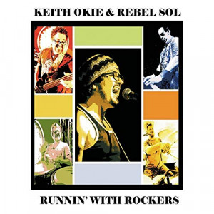 Keith Okie & Rebel Sol - Runnin' with Rockers [Audio CD] - Audio CD - CD - Album
